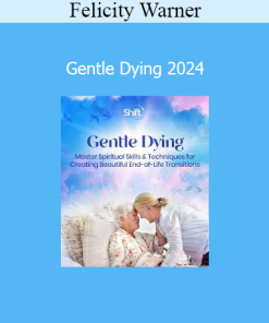 Felicity Warner - Gentle Dying 2024