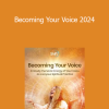 Silvia Nakkach - Becoming Your Voice 2024