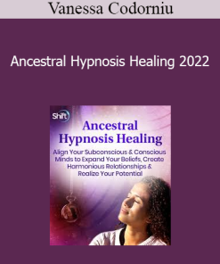 Vanessa Codorniu - Ancestral Hypnosis Healing 2022