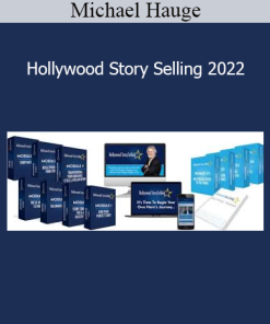 Michael Hauge - Hollywood Story Selling 2022