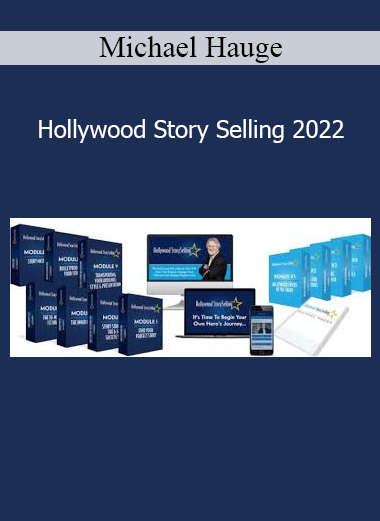 Michael Hauge - Hollywood Story Selling 2022