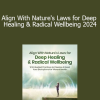 Brian Siddhartha Ingle ND DO - Align With Nature's Laws for Deep Healing & Radical Wellbeing 2024