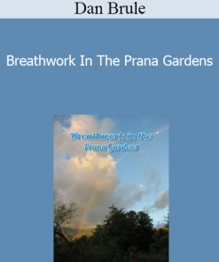 Dan Brule - Breathwork In The Prana Gardens