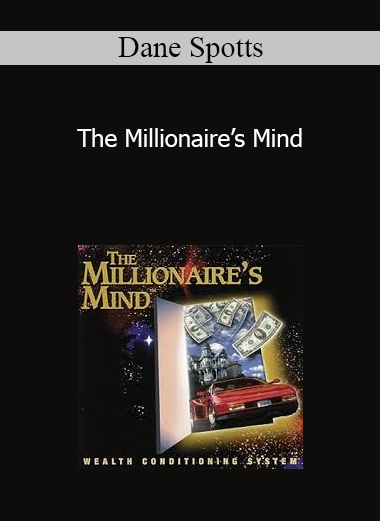 Dane Spotts - The Millionaire’s Mind