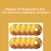 Dantalion Jones - Masters Of MindControl And The Extreme Leadership Seminars