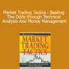 Daryl Guppy - Market Trading Tactics - Beating The Odds through Technical Analysis And Money Management