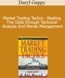 Daryl Guppy - Market Trading Tactics - Beating The Odds through Technical Analysis And Money Management