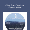 David Dobson - Other Than Conscious Communication