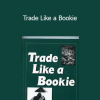 David L.Caplan - Trade Like a Bookie