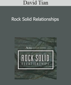 David Tian - Rock Solid Relationships