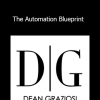 Dean Graziosi & Chad Bartlett - The Automation Blueprint