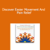 Deborah Bowes - Discover Easier Movement And Pain Relief