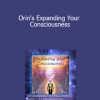 Orin - Orin's Expanding Your Consciousness