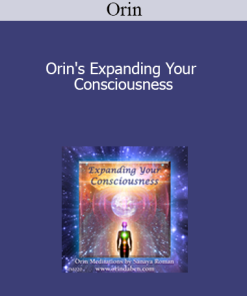 Orin - Orin's Expanding Your Consciousness