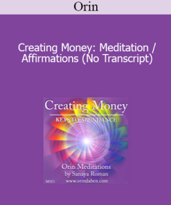 Orin - Creating Money: Meditation / Affirmations (No Transcript)