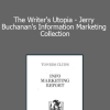Dan Kennedy - The Writer's Utopia - Jerry Buchanan's Information Marketing Collection