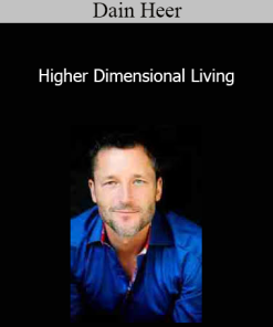 Dain Heer - Higher Dimensional Living