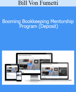 Bill Von Fumetti - Booming Bookkeeping Mentorship Program (Deposit)