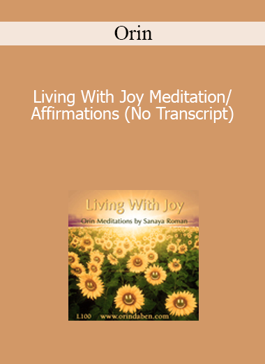 Orin - Living With Joy Meditation/Affirmations (No Transcript)