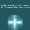 Duane and DaBen - Radiance Building Consciousness: Part 2 Continuity of Consciousness
