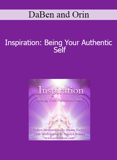 DaBen and Orin - Inspiration: Being Your Authentic Self