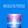 Orin - Spiritual Growth Meditation/Affirmations (No Transcript)