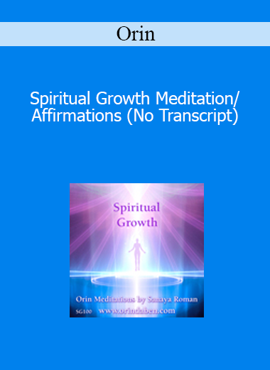 Orin - Spiritual Growth Meditation/Affirmations (No Transcript)