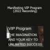 Joseph Alai - Manifesting VIP Program (2022 Recording)
