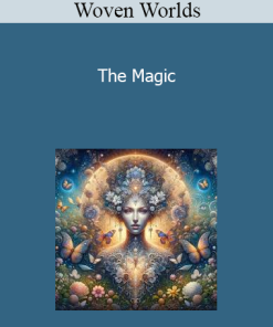 Woven Worlds - The Magic
