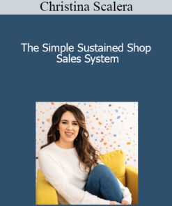 Christina Scalera - The Simple Sustained Shop Sales System