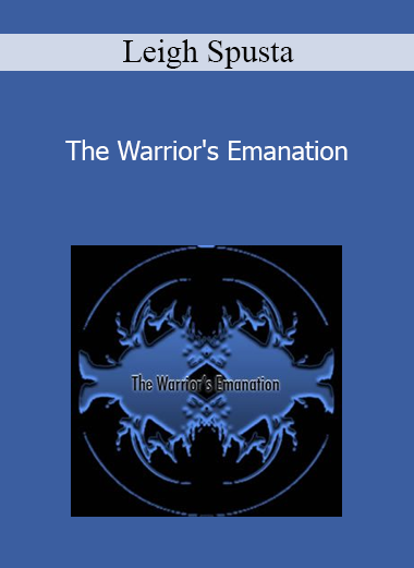 Leigh Spusta - The Warrior's Emanation