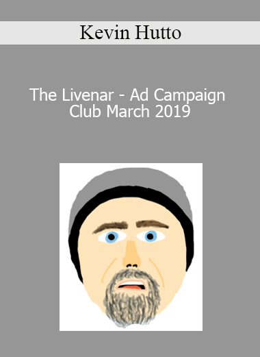 Kevin Hutto - The Livenar - Ad Campaign Club March 2019