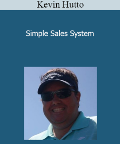Kevin Hutto - Simple Sales System