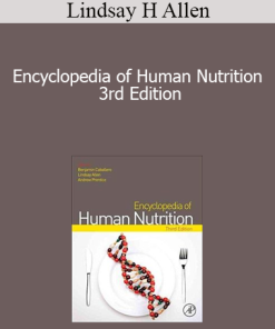 Lindsay H Allen - Encyclopedia of Human Nutrition 3rd Edition