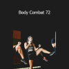 Les Mills - Body Combat 72