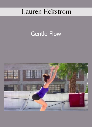 Lauren Eckstrom - Gentle Flow