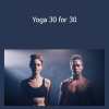 Lauren Eckstrom and Travis Eliot - Yoga 30 for 30