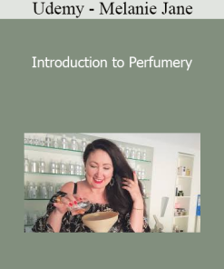 Udemy - Melanie Jane - Introduction to Perfumery