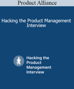 Product Alliance - Hacking the Product Management Interview