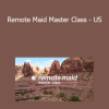 Juan Chaparro - Remote Maid Master Class - US