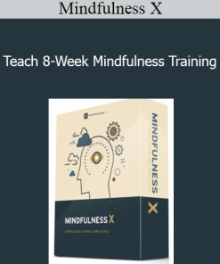 Mindfulness X - Teach 8-Week Mindfulness Training