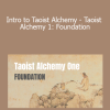 Nathan Brine - Intro to Taoist Alchemy - Taoist Alchemy 1: Foundation
