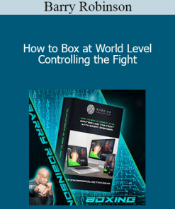 Barry Robinson - How to Box at World Level - Controlling the Fight