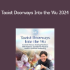 Sarah Thomas LAc - Taoist Doorways Into the Wu 2024