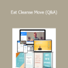 Rob Stuart - Eat Cleanse Move (Q&A)