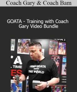 Coach Gary & Coach Bam - GOATA - Training with Coach Gary Video Bundle