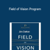 Jim Dalton - Field of Vision Program