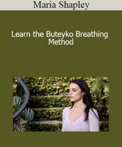 Maria Shapley - Learn the Buteyko Breathing Method
