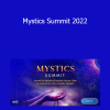 Shift Network - Mystics Summit 2022