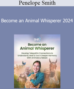Penelope Smith - Become an Animal Whisperer 2024